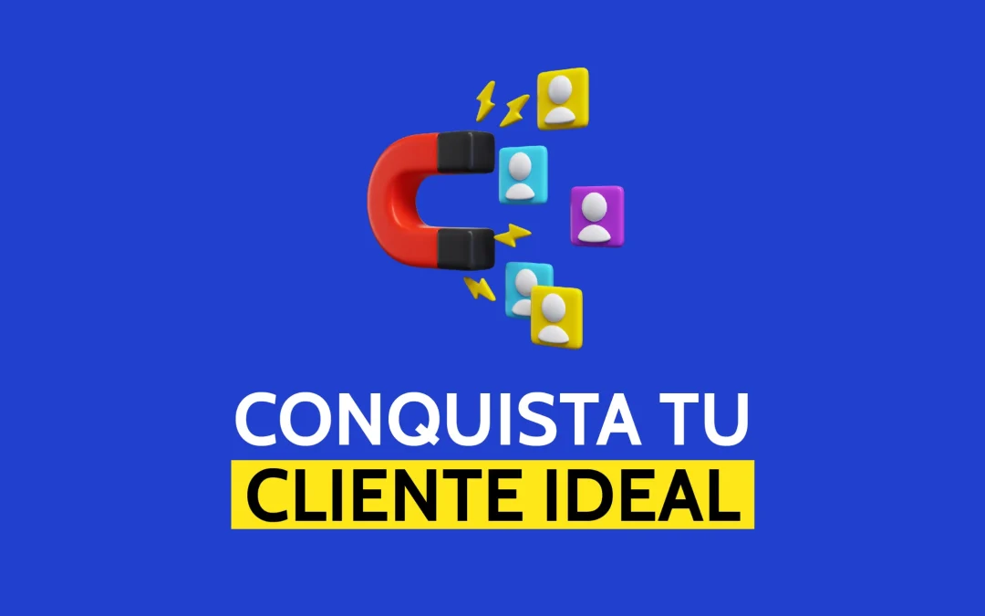 Conquista tu Cliente Ideal